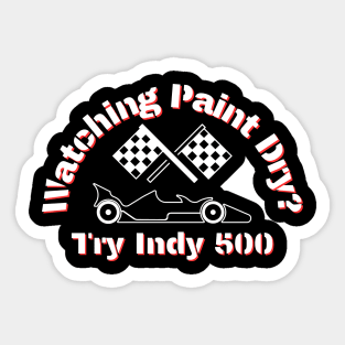 Watching paint dry? Try Indy 500 Sticker